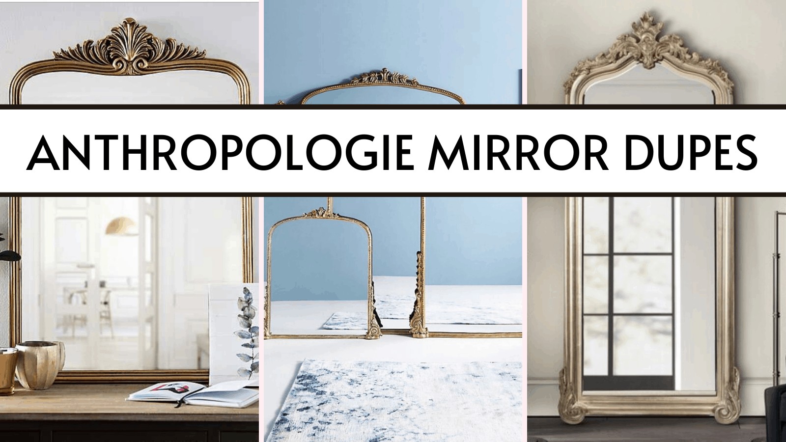 Anthropologie mirror dupes