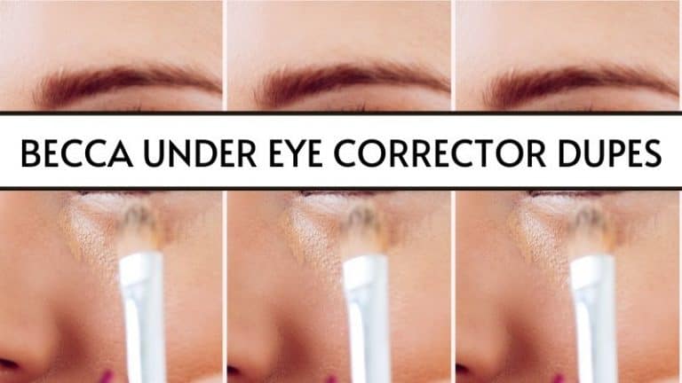 5 Becca Under Eye Brightening Corrector Dupes You have to try
