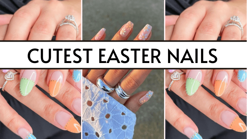 35 Easter Nails That Are Too Pretty Too Resist! (2022 Alert)