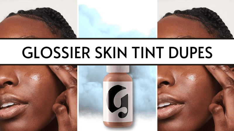 glossier skin tint dupes