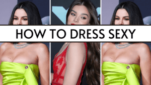how to dress sexy