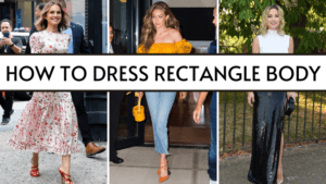 How To Dress Rectangle Body Shape