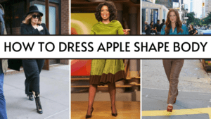 How to Dress apple shape body