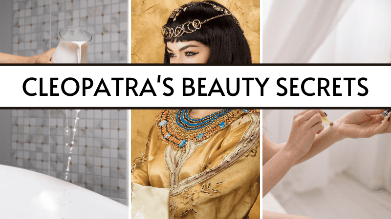 8 Best-Kept Cleopatra's Beauty Secrets to Reign Like a Queen! Cleopatra Beauty Secrets