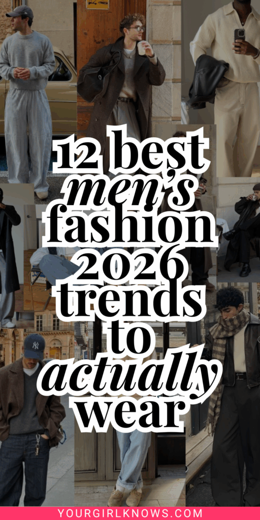12 Men’s Fashion Trends 2026 Every Well-Dressed Man Is Already Eyeing 12 Men’s Fashion Trends 2026 Every Well-Dressed Man Is Already Eyeing