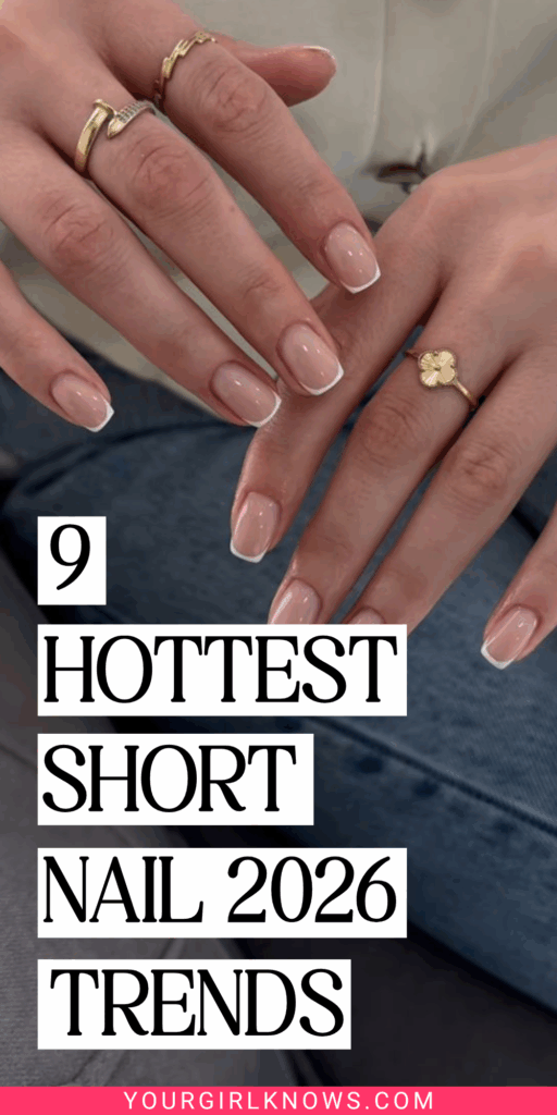 9 Chic Short Nail Trends 2026 That Look Clean and Expensive 9 Chic Short Nail Trends 2026 That Look Clean and Expensive