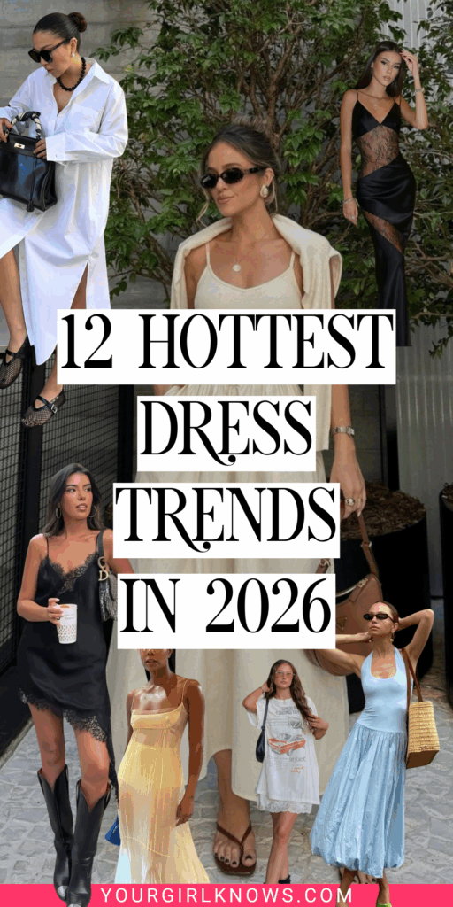9 Dress Trends for 2026 That Fashion Girls Won’t Shut Up About 9 Dress Trends for 2026 That Fashion Girls Won’t Shut Up About