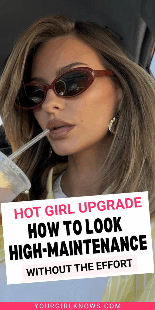 How to Look High-Maintenance (Without the High-Maintenance Effort) How to Look High-Maintenance (Without the High-Maintenance Effort)