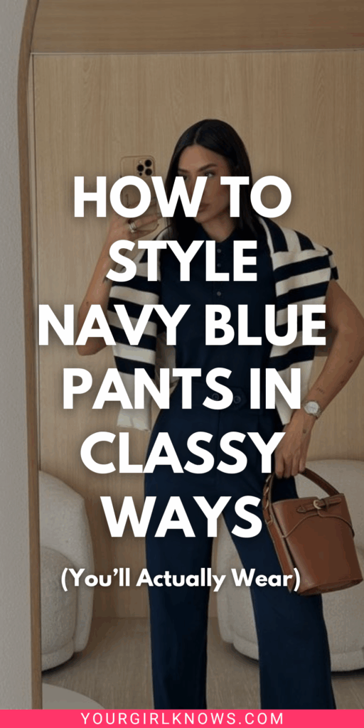 Classy Navy Blue Pants Outfits That Make Getting Dressed Feel Effortless Classy Navy Blue Pants Outfits That Make Getting Dressed Feel Effortless