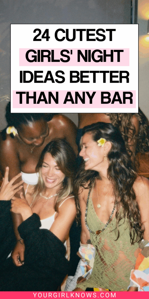 24 Girls' Night Ideas That Are, Honestly, Better Than Any Bar You’ve Been To 24 Girls' Night Ideas That Are, Honestly, Better Than Any Bar You’ve Been To