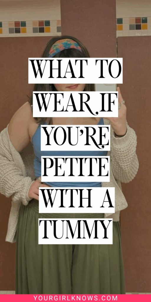 What to Wear If You're Petite With a Tummy (The Genius Styling Guide) What to Wear If You're Petite With a Tummy (The Genius Styling Guide)