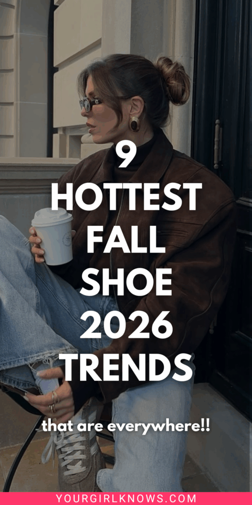 The 9 Fall Shoe Trends 2026 You'll See With Every Cute Fall Outfit The 9 Fall Shoe Trends 2026 You'll See With Every Cute Fall Outfit