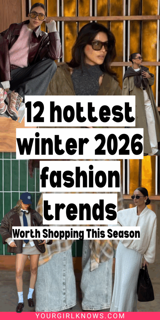 12 Biggest Winter Fashion Trends for 2026 That Are About to Take Over Every Closet 12 Biggest Winter Fashion Trends for 2026 That Are About to Take Over Every Closet